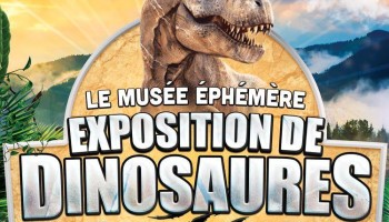 Le muse phmre, dates de l'exposition de dinosaures en France 2024