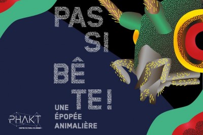 Exposition pas Si Bte ! Une pope Animalire  Rennes