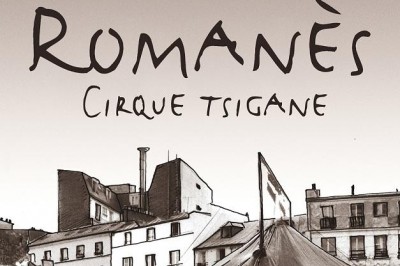 Romanes Le Dernier Cirque Tzigane- Les Nomades Arrivent !   Paris 16me