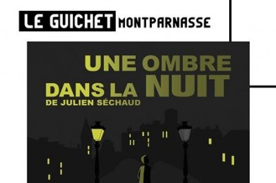 Une Ombre Dans La Nuit  Paris 14me