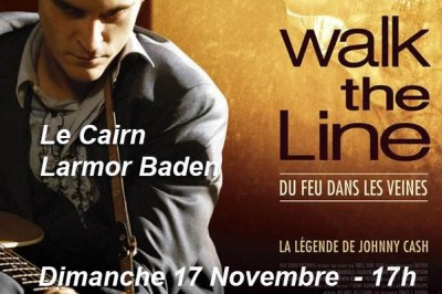 CINEMA : Walk the line  Larmor Baden