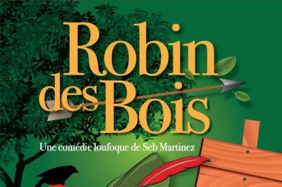 Robin des bois  Rouen