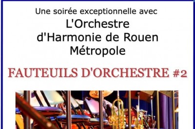 Rptition publique   Fauteuil d'Orchestre  Rouen