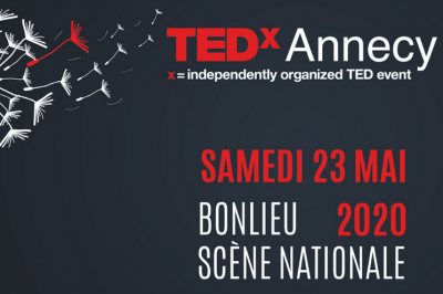 TEDxAnnecy 2020 - Report  l'automne - plus d'infos  venir