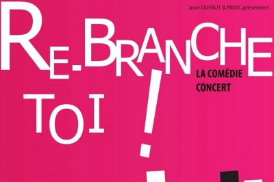 Re-branche Toi ! (tribute Michel Berger / France Gall)  Nevers