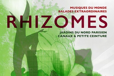 Festival Rhizomes 2020 // Les Balades Extraordinaires  Paris 18me