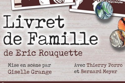Livret de famille, une comdie dramatique d'Eric Rouquette  Puch d'Agenais
