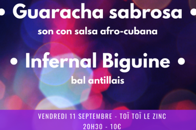 Nuit caribenne : Guaracha sabrosa et Infernal Biguine  Villeurbanne