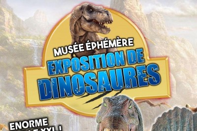 Le Muse Ephmre prsente: Les Dinosaures  Narbonne