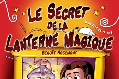 Le Secret De La Lanterne Magique à Bordeaux