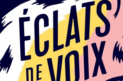 Festival clats de Voix - 24me dition 2021