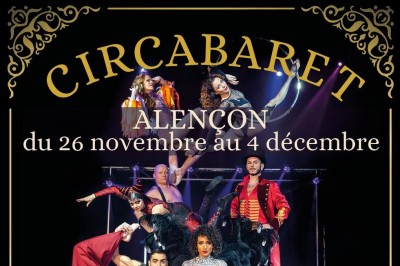 Circabaret - Soire Spectacle Cirque Cabaret Champagne Glamour  Alencon