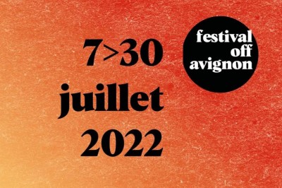 Festival Off d'Avignon 2022