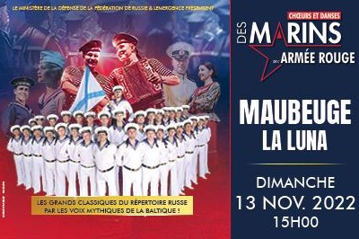 Chœurs et danses des Marins de l'Armée Rouge - Report à Maubeuge