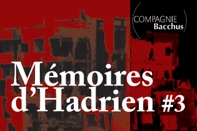 Mémoires d'Hadrien #3 à Besancon