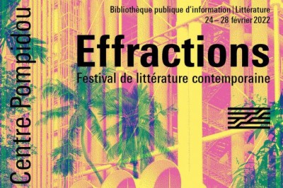Effractions : Festival de littrature contemporaine 2022