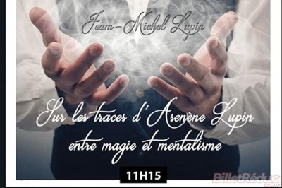 Sur Les Traces D'Arsène Lupin : Entre Magie Et Mentalisme à Avignon