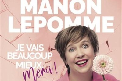 Manon Lepomme Dans Je Vais Beaucoup Mieux Merci ! à Rouen