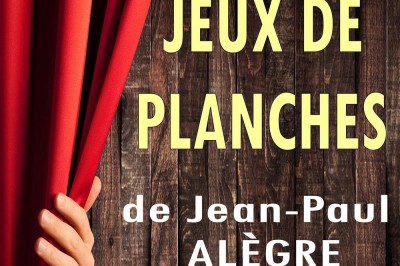 Jeux De Planches De Jean-paul Alègre à Nimes