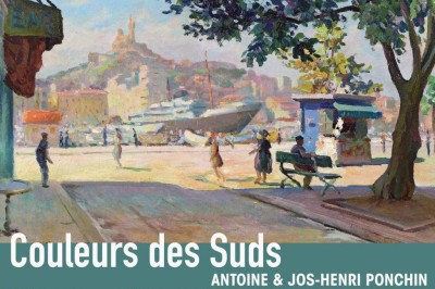 Couleurs des Suds, Antoine & Jos Henri Ponchin à Marseille