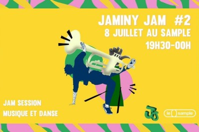 Jaminy Jam #2 au Sample à Bagnolet