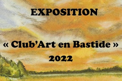 Club'Art en bastide 2022 : peintures et sculptures à Villefranche de Rouergue
