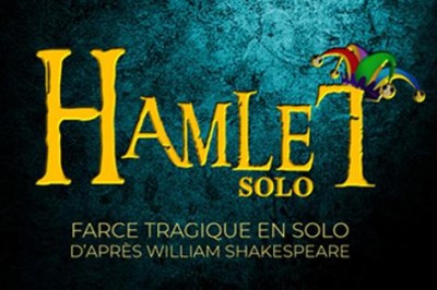 Première ! Hamlet Solo à Saint Affrique