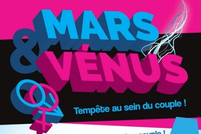 Mars & Vénus, tempête au sein du couple ! à Metz