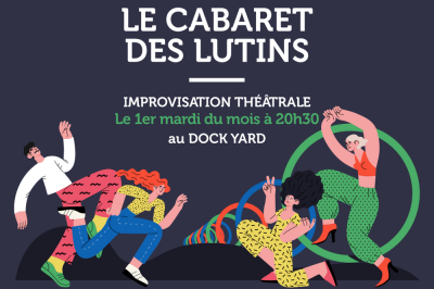 Le cabaret des Lutins au Dock Yard à Nantes