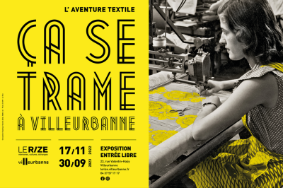 Ca se trame à Villeurbanne, l'aventure textile