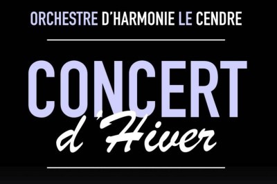 Concert d'Hiver  Le Cendre