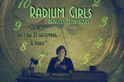 Radium Girls, Beautés Mortelles, Aventure théâtre immersif à Paris à Paris 20ème