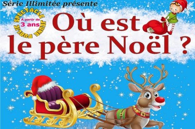 Où est le père Noël ? spectacle de Noël interactif pour 3-8 ans à Nimes