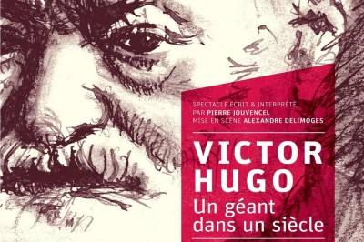 Victor hugo, un géant dans un siècle de pierre jouvencel à Nimes