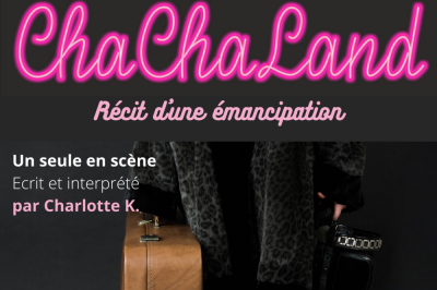 ChaChaLand à Nantes