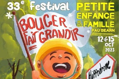 Festival Petite Enfance et Famille de Pau-Béarn 2023