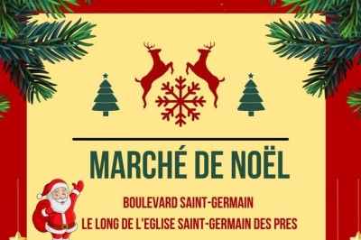 Marché de Noël de Saint Germain des Prés 2024 à Paris 6ème