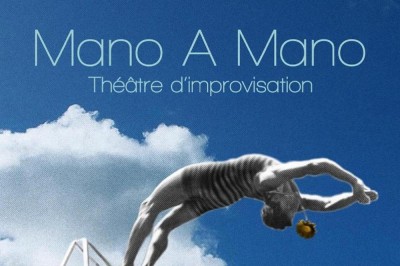 Mano à Mano Théâtre d'improvisation à Rompon