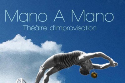 Mano à Mano Théâtre d'improvisation à Rompon