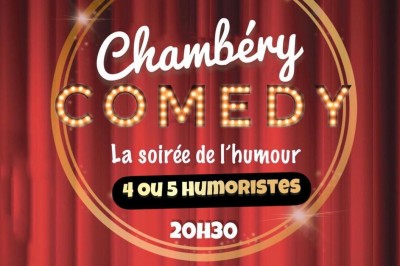 Chambéry Comedy : LA soirée de l'humour
