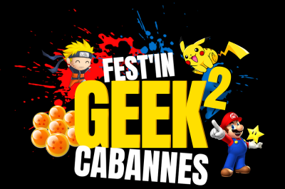 Fest'In Geek Cabannes 2024