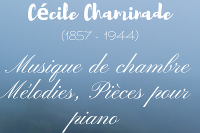 Cecile Chaminade et sa musique  Paris 6me
