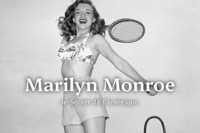 Marilyn Monroe, Le Secret de l'Amrique  Toulouse