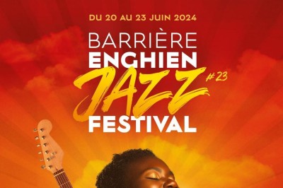 Barrire Enghien Jazz Festival 2024