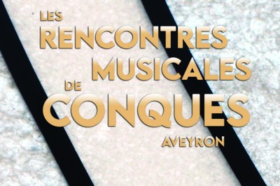 Festival Les Rencontres Musicales de Conques 2024