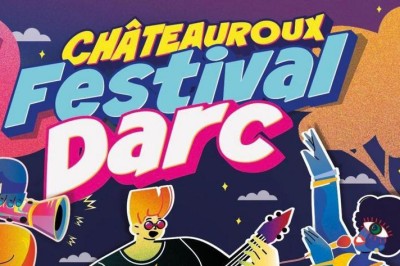 Festival Darc Chateauroux 2025