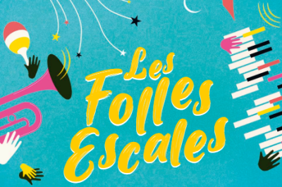 Les Folles Escales 2025