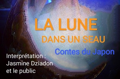 La lune dans un seau, contes du Japon  Montpellier