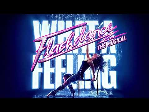 Flashdance The Muscial